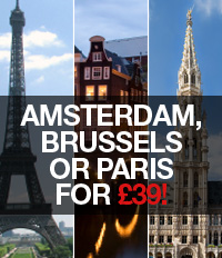 Amsterdam, Brussels or Paris for £39 from London!